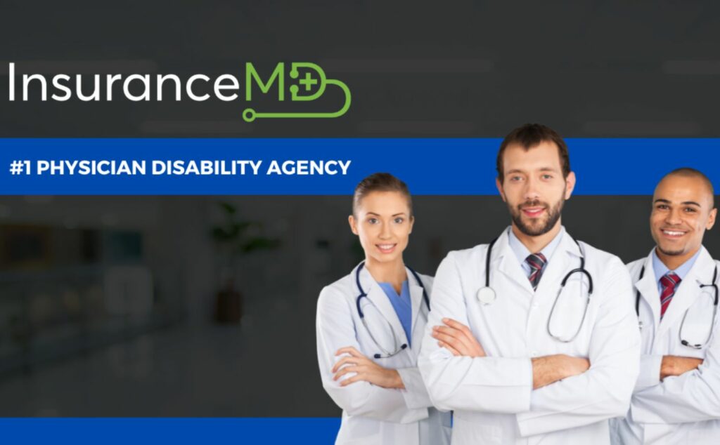 Doctors Should Choose InsuranceMD for Disability Insurance: Expertise, Objectivity, and Exceptional Service