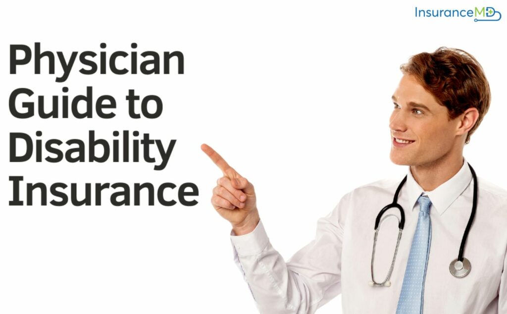 Comprehensive Guidance on Own Specialty Disability Insurance: Essential Insights for Physicians