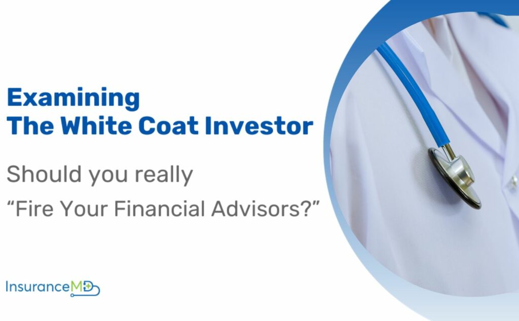 Why The White Coat Investor Isn't Necessarily the Best Source of Objective Information for Doctors